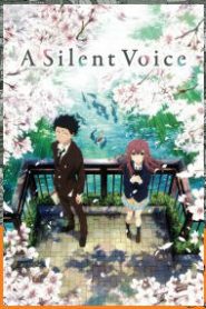 A Silent Voice: The Movie (2016) Movie English Dubbed