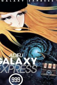 Adieu Galaxy Express 999 Movie English Subbed