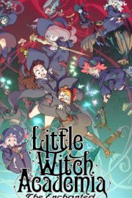 Little Witch Academia: The Enchanted Parade Movie English Dubbed